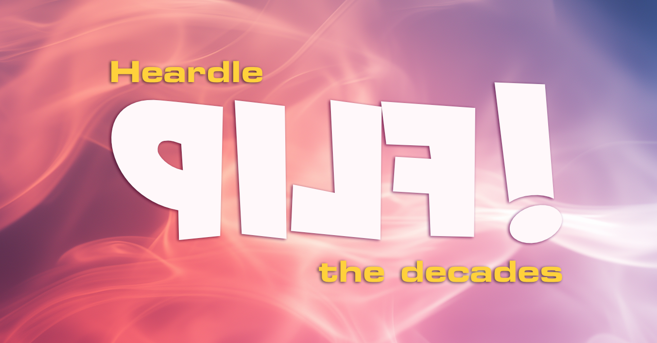 Heardle Flip - the decades