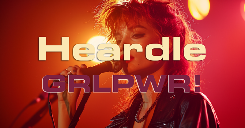 Heardle GRLPWR!