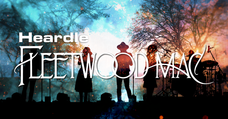 Heardle Fleetwood Mac