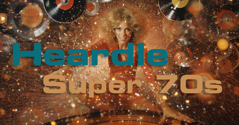 Heardle Super 70s