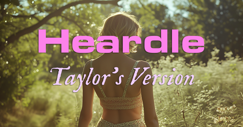 Heardle Taylor's Version